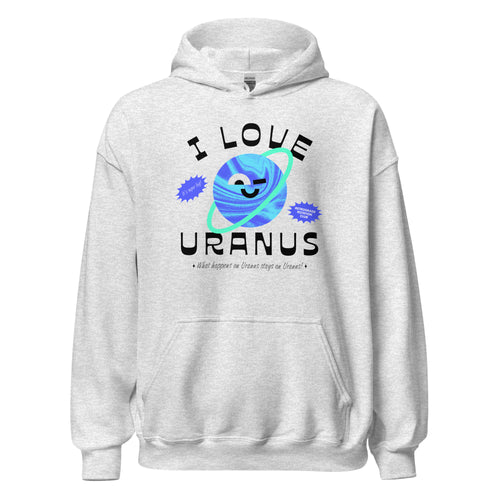 I Love Uranus Hoodie in Ash
