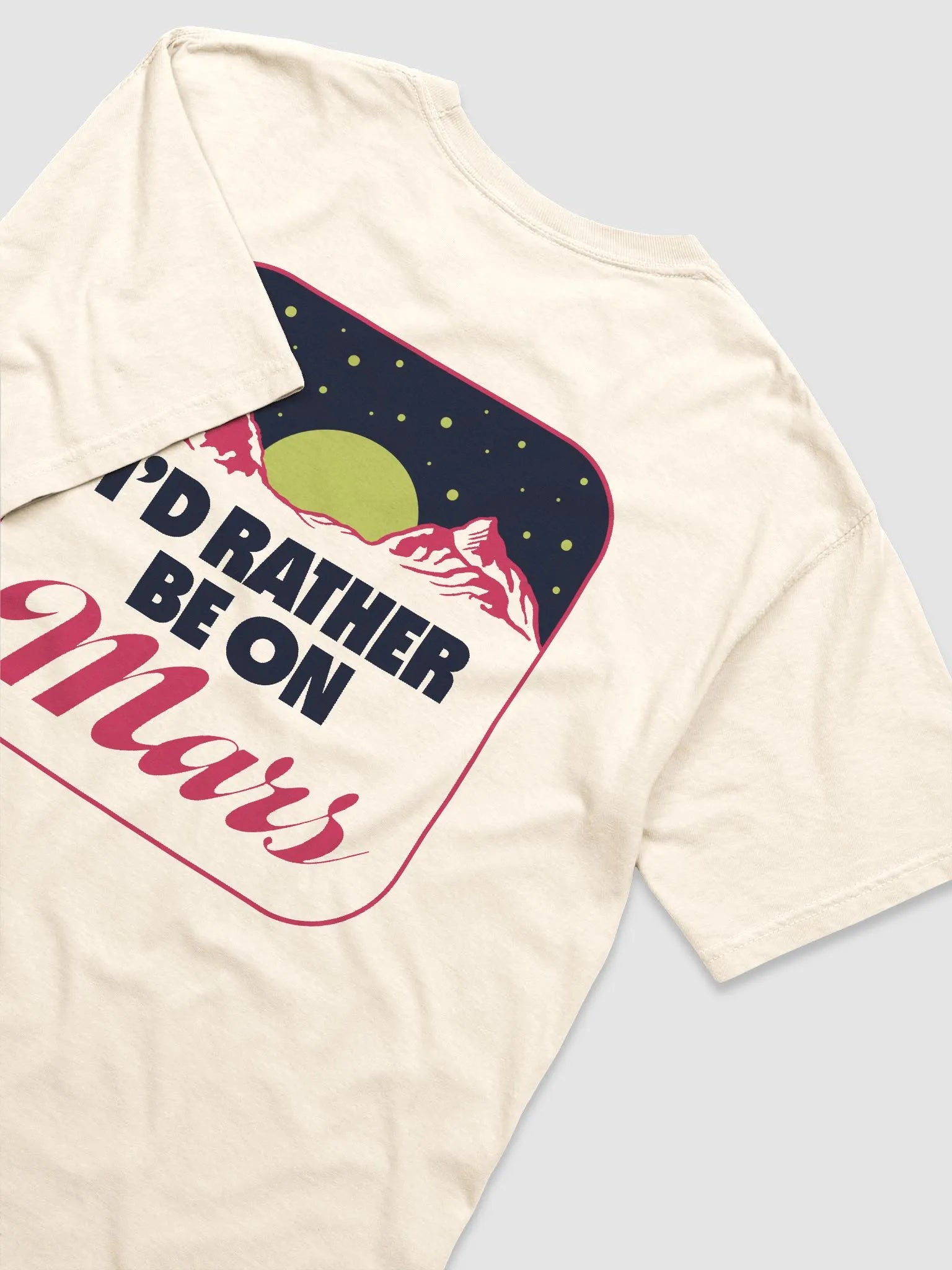 Rather Be On Mars Cotton T-shirt (3)